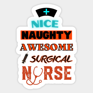 nice naughty awesome surgical nurse Sticker